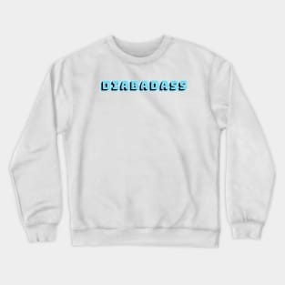 Diabadass - Teal Crewneck Sweatshirt